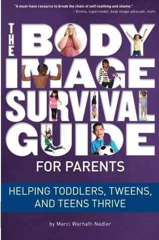 The Body Image Survival Guide for Parents