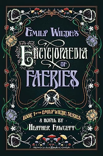 Emily Wilde's Encyclopaedia of Faeries