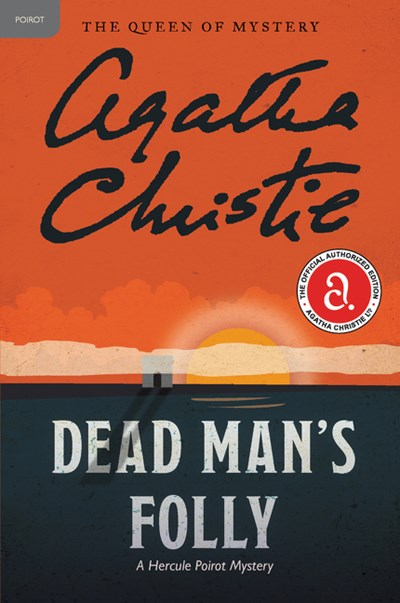 Dead Man's Folly : A Hercule Poirot Mystery: The Official Authorized Edition