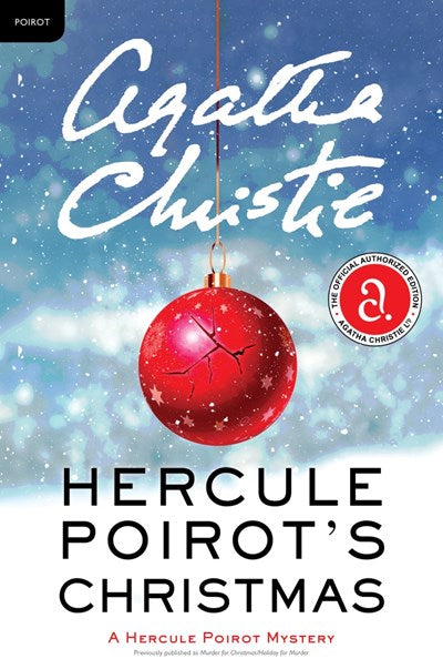 Hercule Poirot's Christmas : A Hercule Poirot Mystery: The Official Authorized Edition