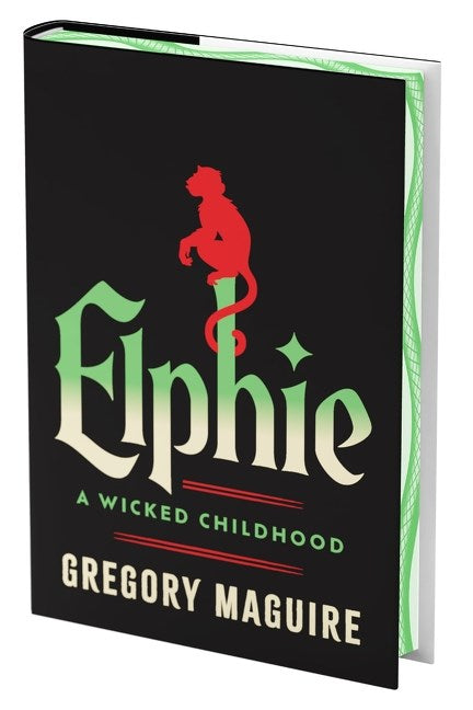 Elphie (Deluxe Limited Edition) : A Wicked Childhood