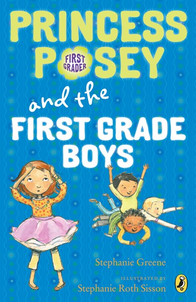 Princess Posey and the First Grade Boys (Princess Posey, First Grader #8)