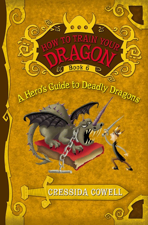 A How To Train Your Dragon: A Hero'S Guide To Deadly Dragons - Cowell, Cressida