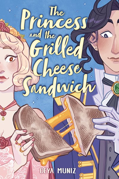 The Princess and the Grilled Cheese Sandwich (A Graphic Novel)