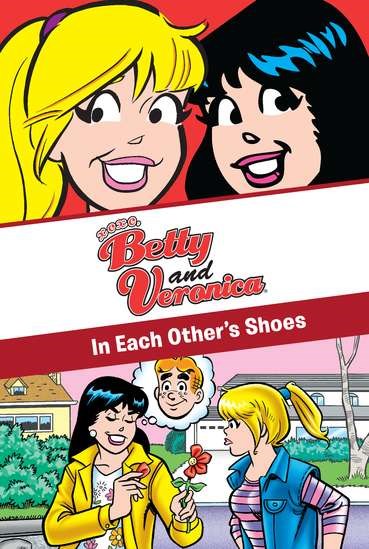 xoxo, Betty and Veronica: In Each Other's Shoes