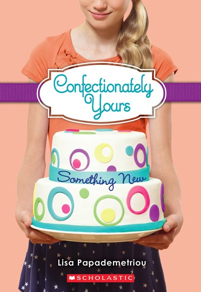 Something New (Confectionately Yours #4)