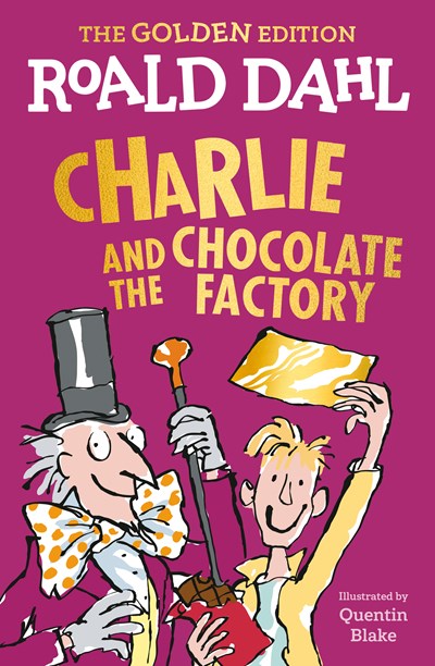 Charlie and the Chocolate Factory : The Golden Edition