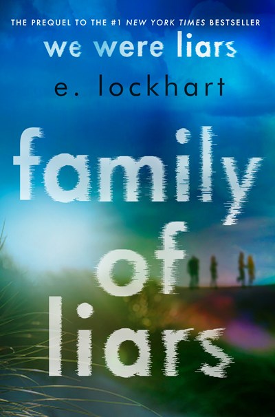 Family of Liars : The Prequel to We Were Liars