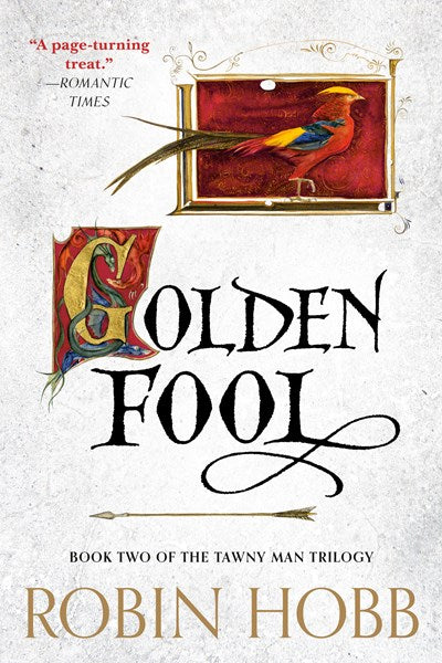 Golden Fool : Book Two of The Tawny Man Trilogy