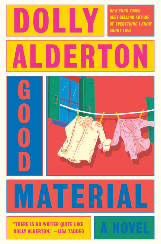 Good Material : A novel