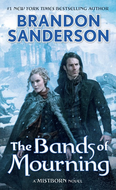 The Bands of Mourning : A Mistborn Novel