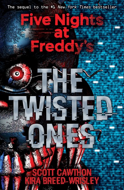 The Twisted Ones: Five Nights at Freddy’s (Original Trilogy Book 2)