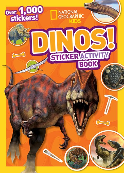 National Geographic Kids Dinos Sticker Activity Book : Over 1,000 Stickers!