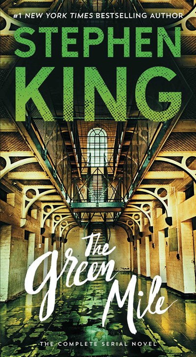 The Green Mile : The Complete Serial Novel