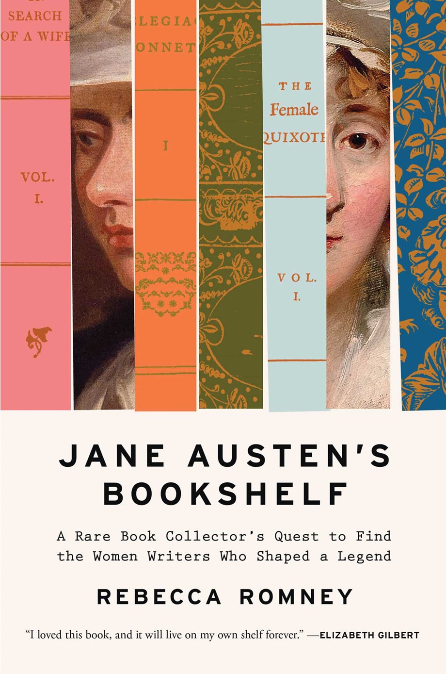 Jane Austen's Bookshelf : A Rare Book Collector's Quest to Find the Women Writers Who Shaped a Legend