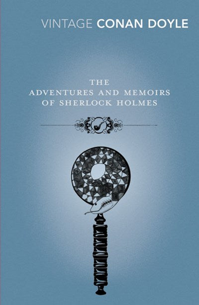 The Adventures and Memoirs of Sherlock Holmes