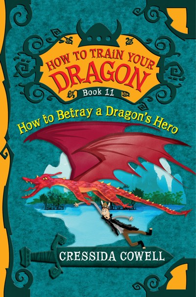 How to Train Your Dragon: How to Betray a Dragon's Hero