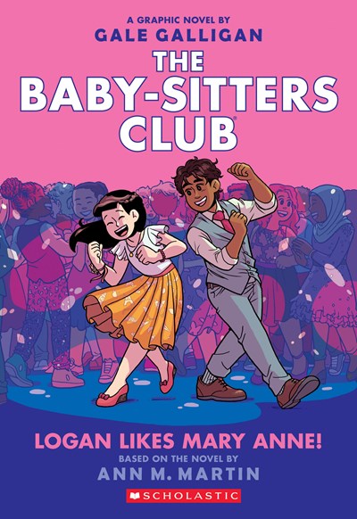 Logan Likes Mary Anne!: A Graphic Novel (The Baby-Sitters Club #8)