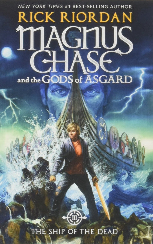 Magnus Chase and the Gods of Asgard, Book 3 The Ship of the Dead (International Edition)