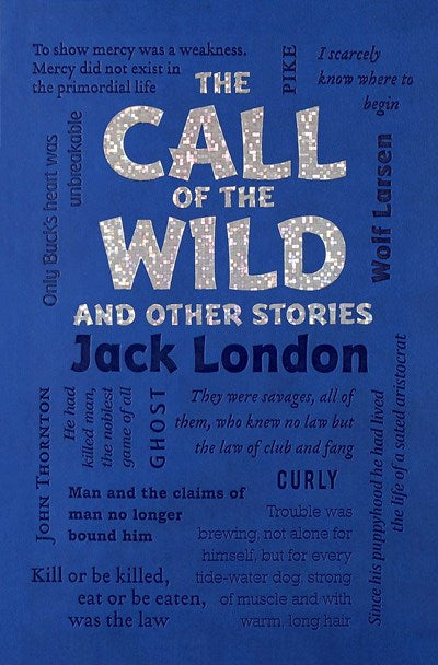 The Call of the Wild and Other Stories