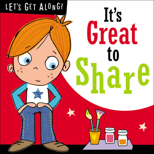 Let's Get Along!: It's Great to Share