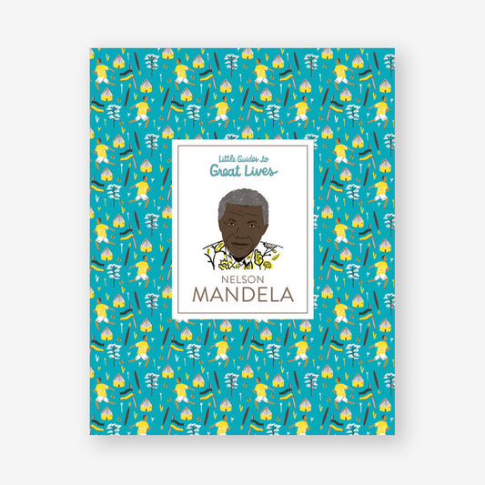 Little Guides to Great Lives: Nelson Mandela